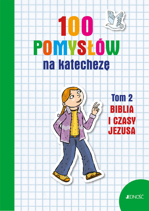 okładka 100 pomysłów na katechezę Tom 2 Biblia i jej czasy książka | Silvia Vecchini
