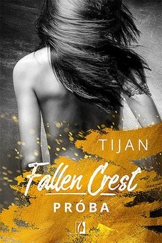 okładka Próba. Fallen Crest. Tom 4 książka | Tijan Meyer