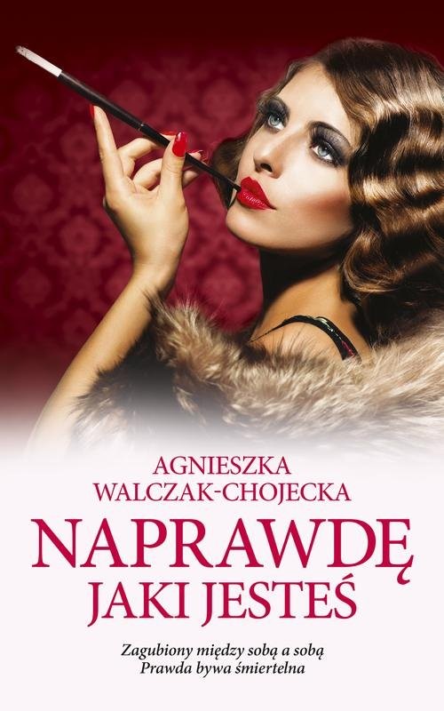 okładka Naprawdę jaki jesteś książka | Agnieszka Walczak-Chojecka