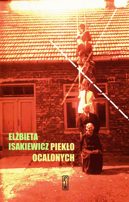 okładka Piekło ocalonych książka | Elżbieta Isakiewicz