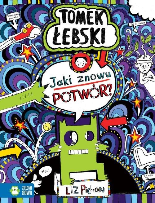 okładka Fantastyczny świat Tomka Łebskiego Jaki znowu potwór? książka | Pichon Liz