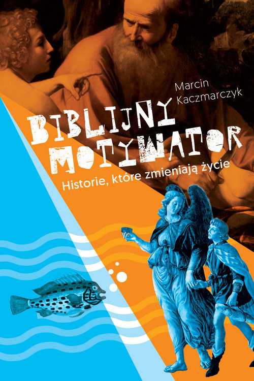 okładka Biblijny motywator książka | Marcin Kaczmarczyk