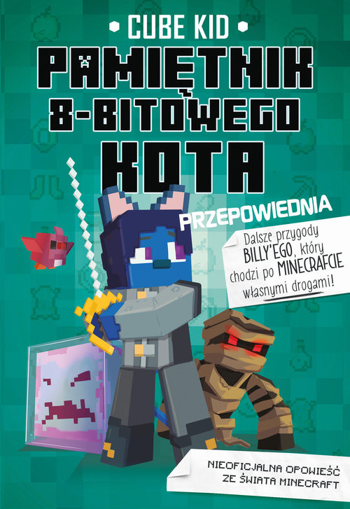 okładka Minecraft Pamiętnik 8-bitowego kota Przepowiednia Tom 8 książka | Cube Kid