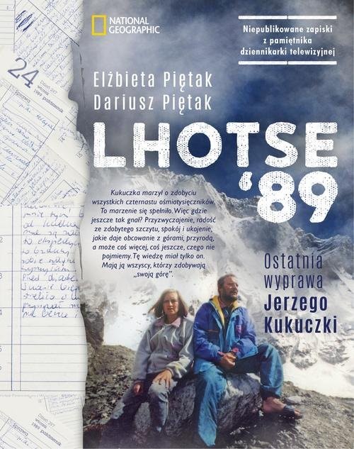 okładka Lhotse’89. Ostatnia wyprawa Jerzego Kukuczki książka | Elżbieta Piętak, Dariusz Piętak