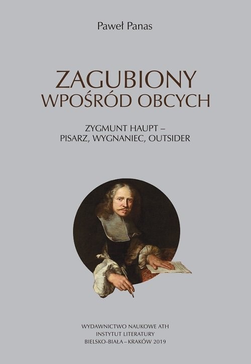 okładka Zagubiony wpośród obcych Zygmunt Haupt - pisarz, wygnaniec, outsider książka | Panas Paweł