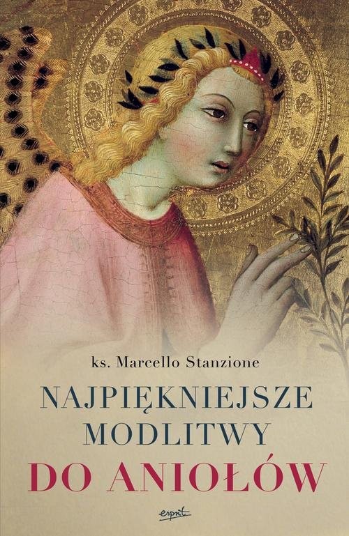 okładka Najpiękniejsze modlitwy do aniołów książka | Marcello Stanzione