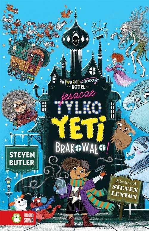 okładka Potwornie nieciekawy hotel Jeszcze tylko Yeti brakowało książka | Butler Steven