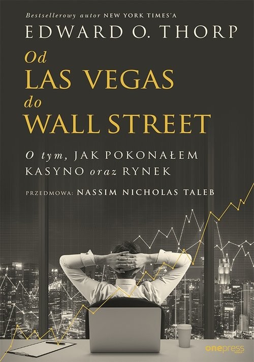 okładka Od Las Vegas do Wall Street O tym, jak pokonałem kasyno oraz rynek książka | Edward O. Thorp (Author), Nassim Nicholas Taleb