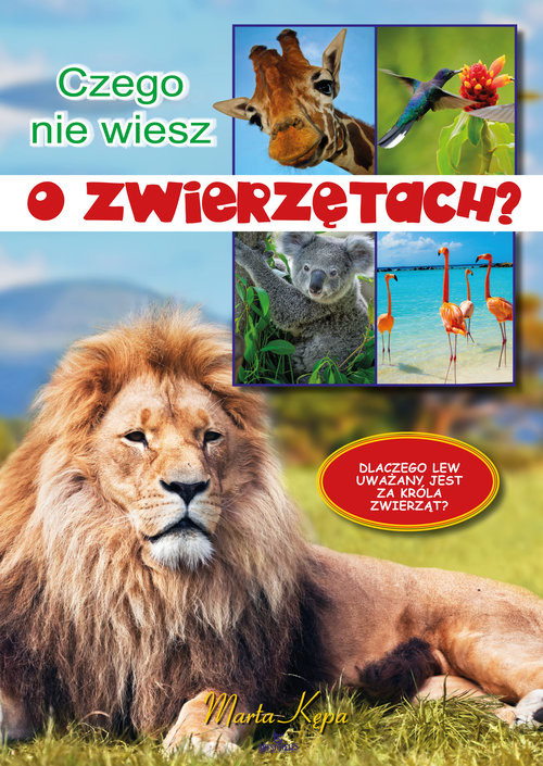 okładka Czego nie wiesz o zwierzętach? książka | Kępa Marta