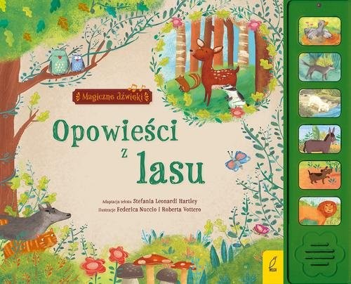 okładka Magiczne dźwięki Opowieści z lasu adaptacja tekstu Stefania Leonardi Hartley książka