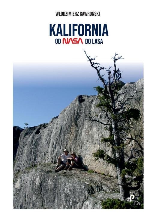okładka Kalifornia od NASA do lasa książka | Gawroński Włodzimierz