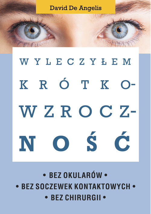 okładka Wyleczyłem krótkowzroczność książka | David De Angelis