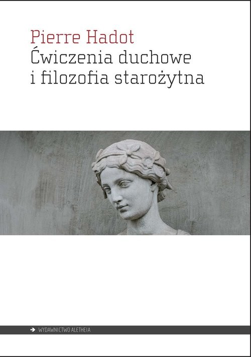 okładka Ćwiczenia duchowe i filozofia starożytna książka | Hadot Pierre