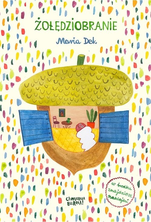 okładka Żołędziobranie książka | Dek Maria