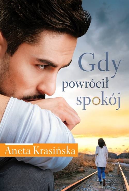 okładka Gdy powrócił spokój książka | Aneta Krasińska