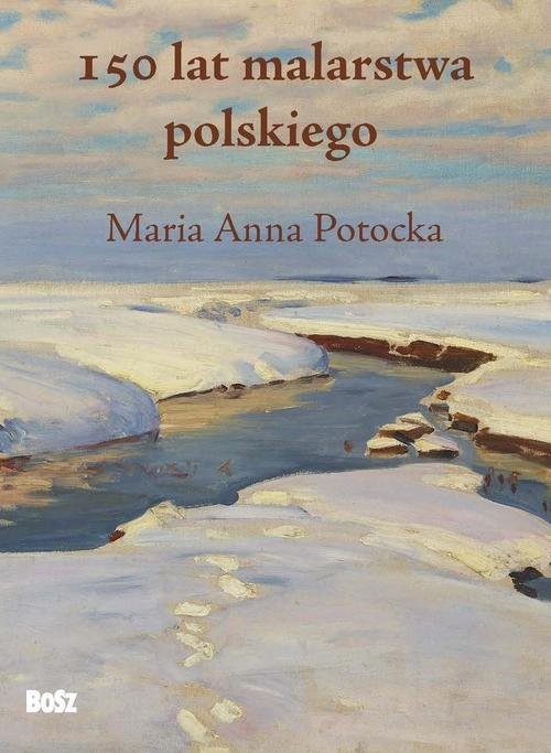 okładka 150 lat malarstwa polskiego książka | Maria Anna Potocka