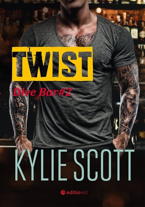okładka Twist Dive Bar książka | Kylie Scott