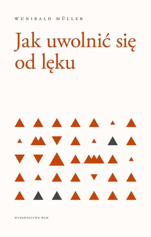 okładka Jak uwolnić się od lęku książka | Wunibald Müller