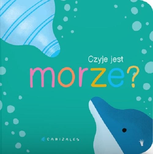 okładka Czyje jest morze? książka | Canizales