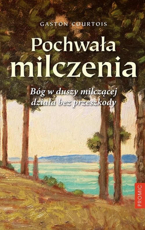 okładka Pochwała milczenia książka | Courtois Gaston
