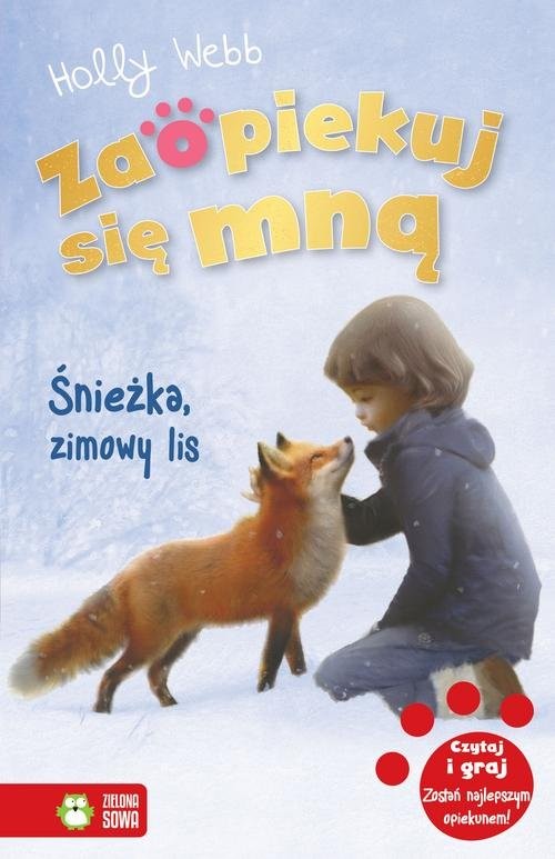 okładka Zaopiekuj się mną Śnieżka zimowy lis książka | Holly Webb