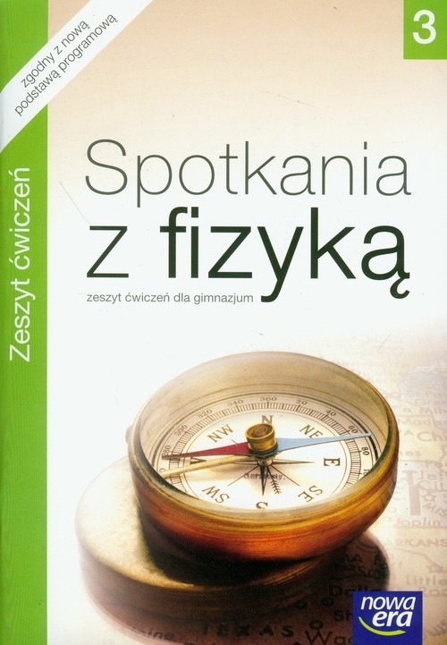 okładka Spotkania z fizyką 3 Zeszyt ćwiczeń Gimnazjum książka | Grażyna Francuz-Ornat, Teresa Kulawik, Maria Nowotny-Różańska