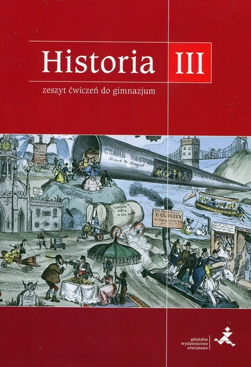 okładka Podróże w czasie Historia 3 Zeszyt ćwiczeń Gimnazjum książka | Tomasz Małkowski