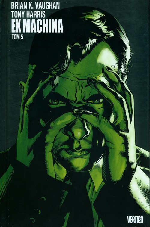 okładka Ex Machina Tom 5 książka | Brian K. Vaughan, Tony Harris