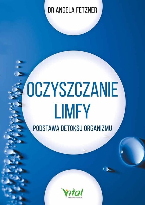 okładka Oczyszczanie limfy Podstawa detoksu organizmu książka | Angela Fetzner