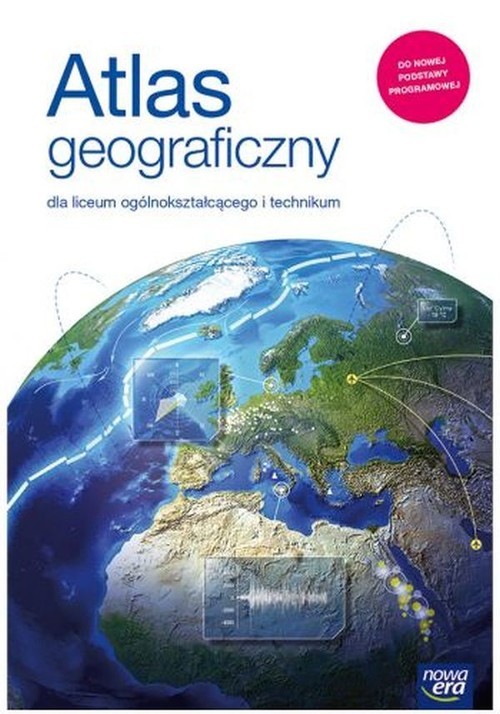 okładka Atlas geograficzny dla liceum i technikum Szkoła ponadpodstawowa książka