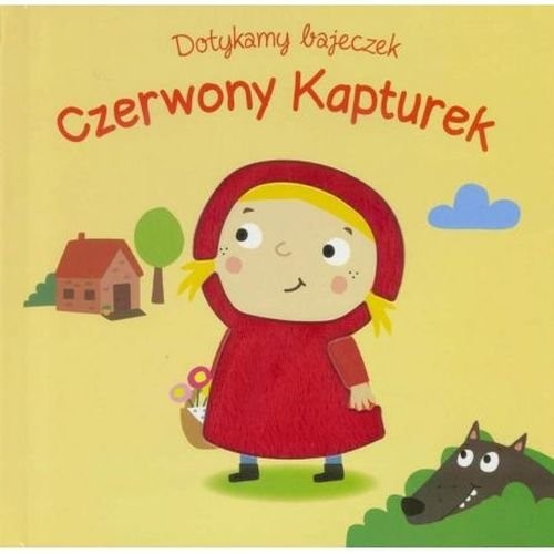 okładka Dotykamy bajeczek II Czerwony Kapturek książka