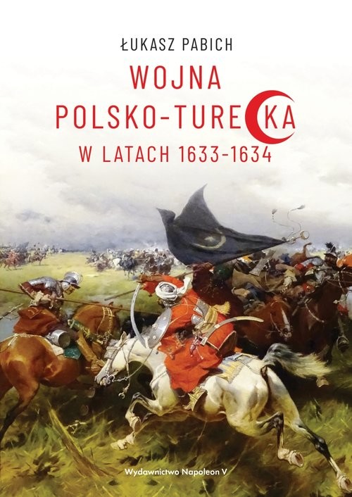 okładka Wojna polsko-turecka w latach 1633-1634 książka | Łukasz Pabich