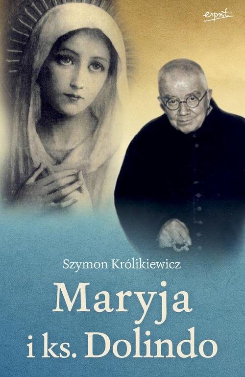 okładka Maryja i ks. Dolindo książka | Królikiewicz Szymon