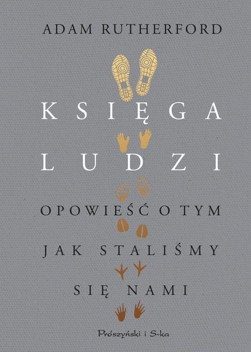 okładka Księga ludzi Opowieść o tym, jak staliśmy się nami książka | Adam Rutherford
