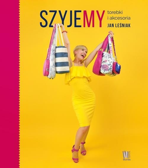 okładka Szyjemy torebki i akcesoria książka | Leśniak Jan
