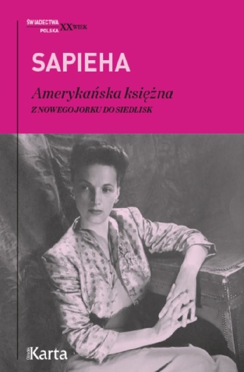 okładka Amerykańska księżna Z Nowego Jorku do Siedlisk książka | Virgilia Sapieha