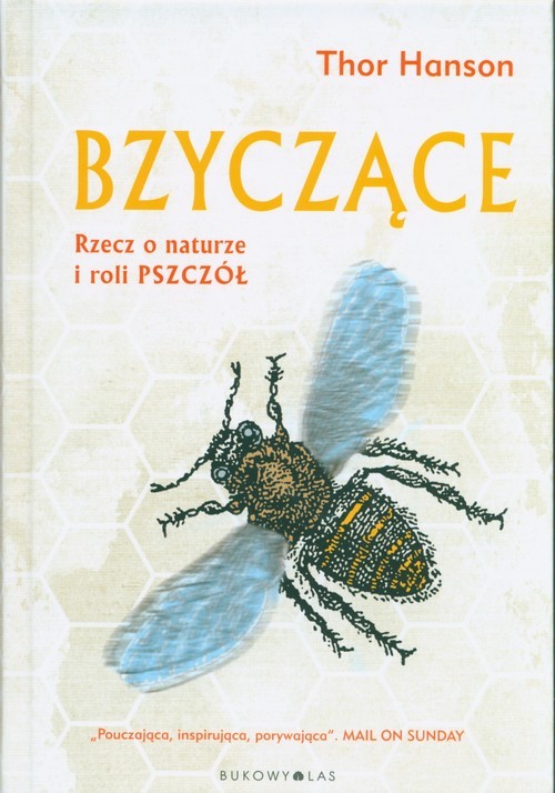 okładka Bzyczące Rzecz o naturze i roli pszczół książka | Hanson Thor