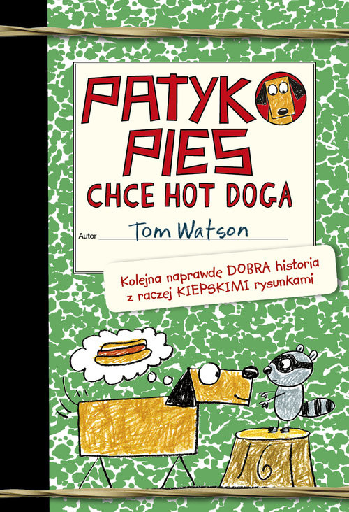 okładka Patykopies chce hot doga książka | Tom Watson