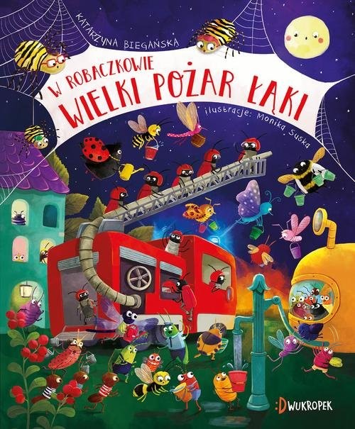 okładka W Robaczkowie Wielki pożar łąki książka | Biegańska Katarzyna