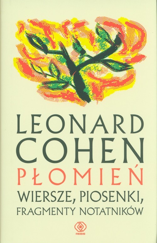 okładka Płomień Wiersze, piosenki, fragmenty notatników książka | Leonard Cohen