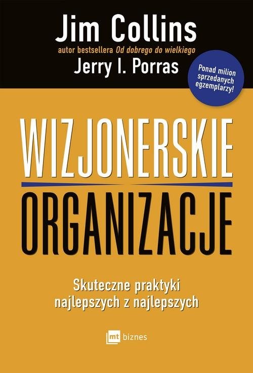 okładka Wizjonerskie organizacje Skuteczne praktyki najlepszych z najlepszych książka | Jim Collins, Jerry I. Porras