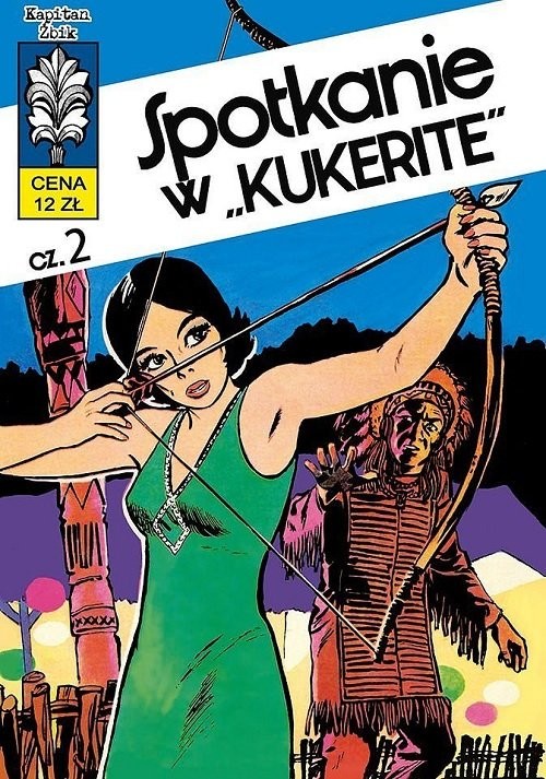 okładka Kapitan Żbik 11 Spotkanie w Kukerite Część 2 książka | Krupka Władysław