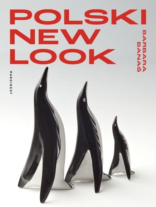 okładka Polski new look Ceramika uzytkowa lat 50 i 60 książka | Barbara Banaś