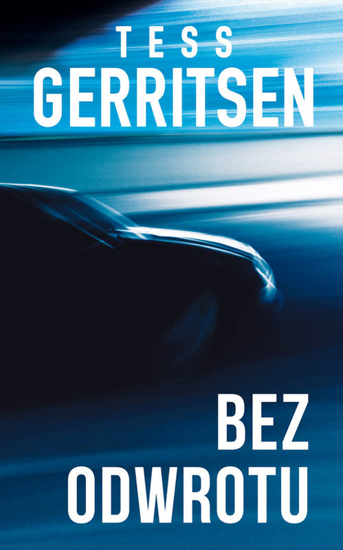 okładka Bez odwrotu książka | Tess Gerritsen