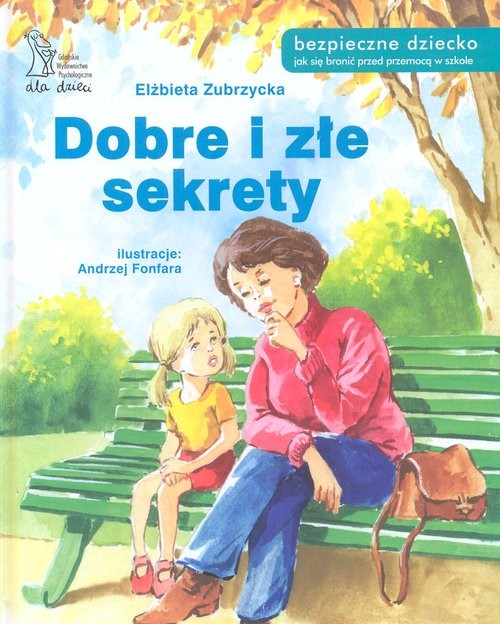 okładka Dobre i złe sekrety książka | Elżbieta Zubrzycka