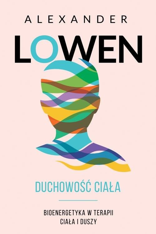 okładka Duchowość ciała książka | Alexander Lowen