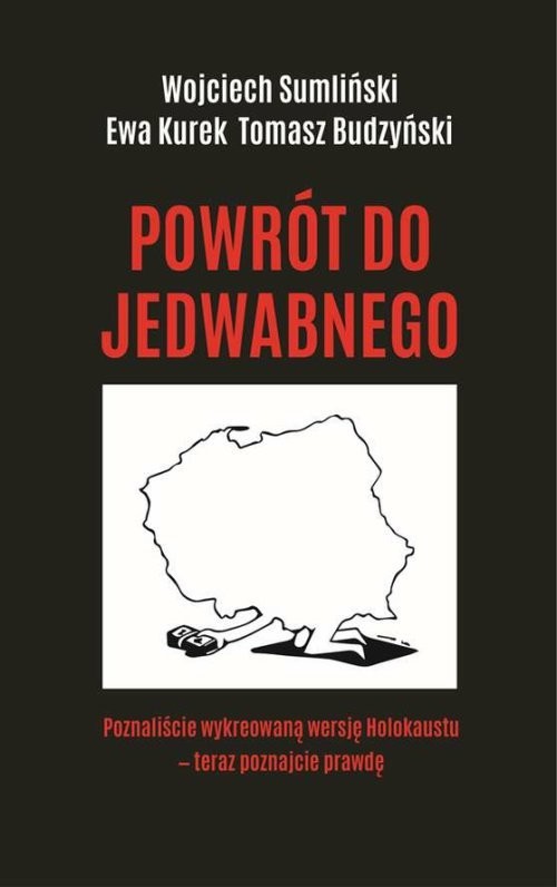 okładka Powrót do Jedwabnego książka | Wojciech Sumliński, Ewa Kurek, Tomasz Budzyński