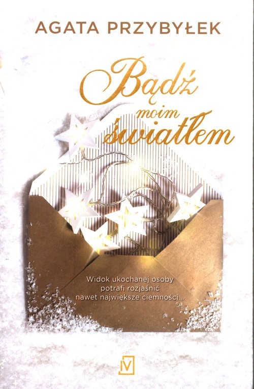 okładka Bądź moim światłem książka | Agata Przybyłek