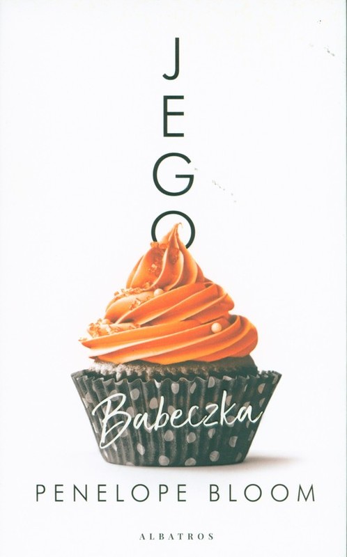 okładka Jego babeczka książka | Bloom Penelope