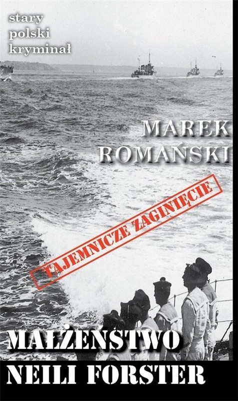 okładka Małżeństwo Neili Forster książka | Marek Romański